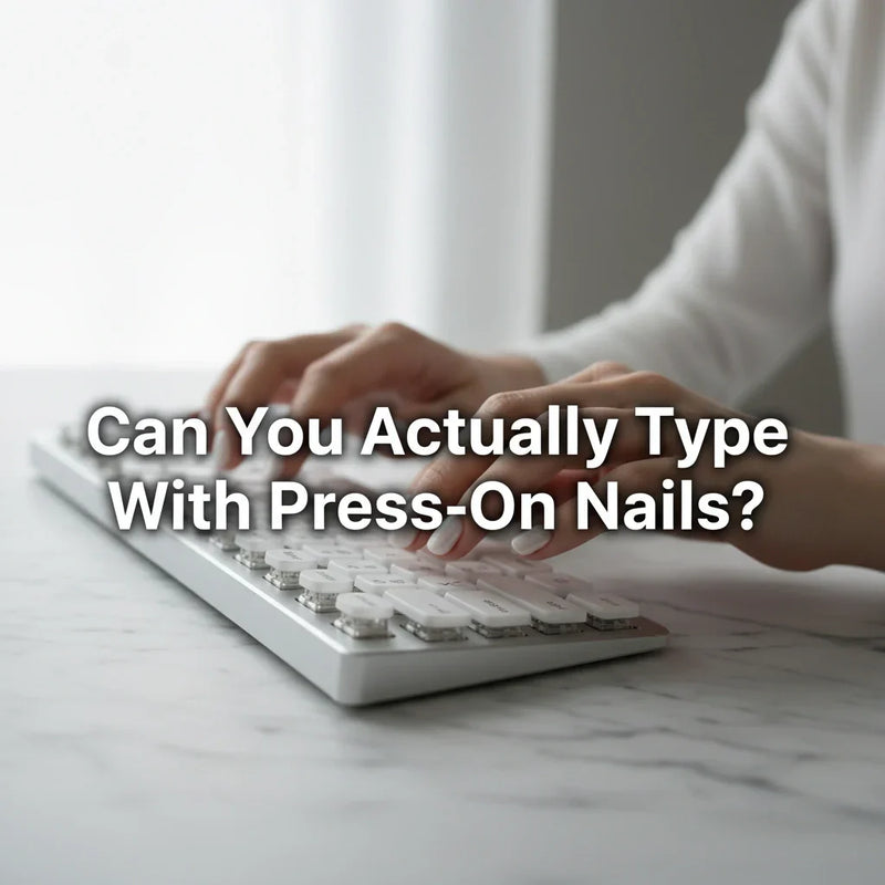 Press On Nails for Typing All Day: Your Keyboard Is the Real Enemy